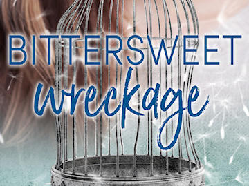 bittersweet wreckage